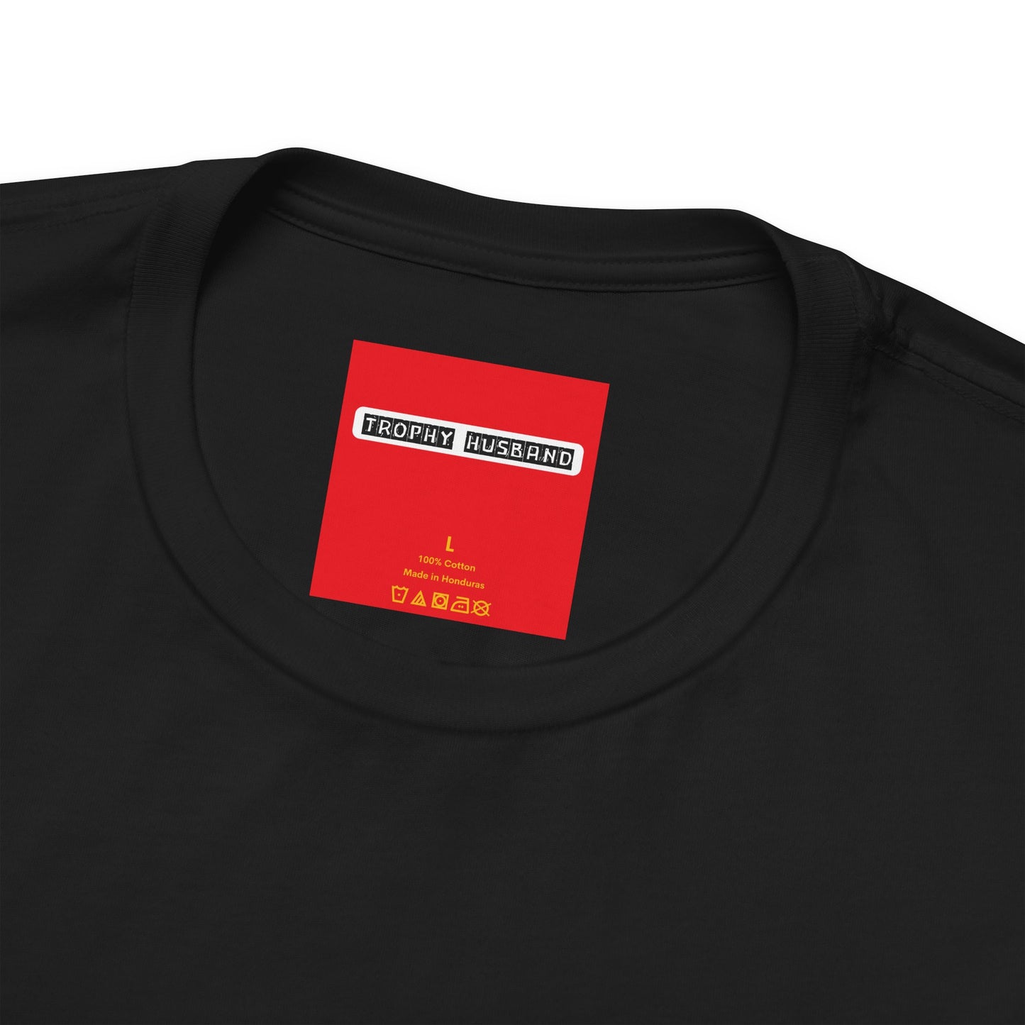 Hidden neck label message on MY WIFE IS HOTTER THAN YOU tee - bonus surprise TROPHY HUSBAND