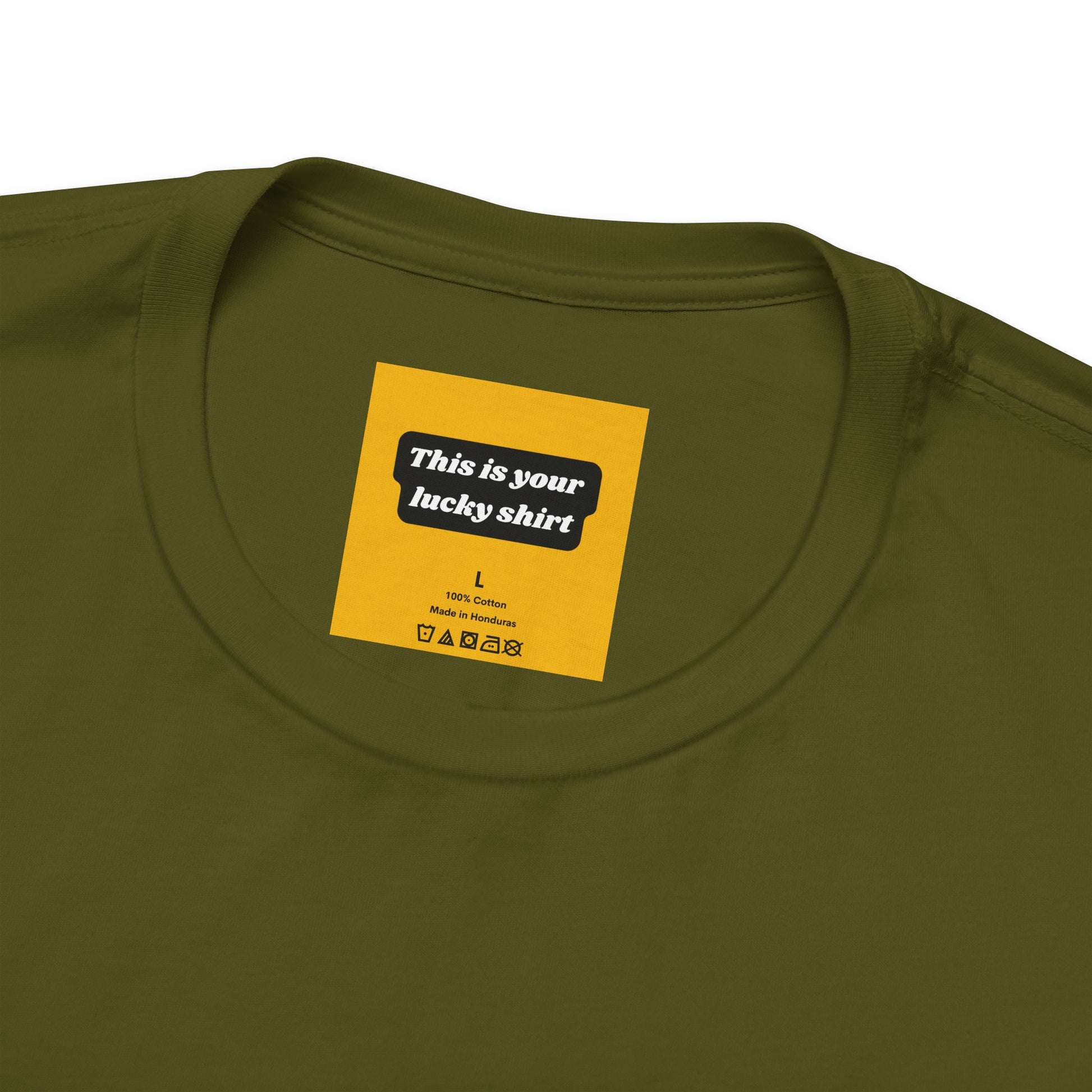 close up of green shirt with yellow neck label text THIS IS YOUR LUCKY SHIRT