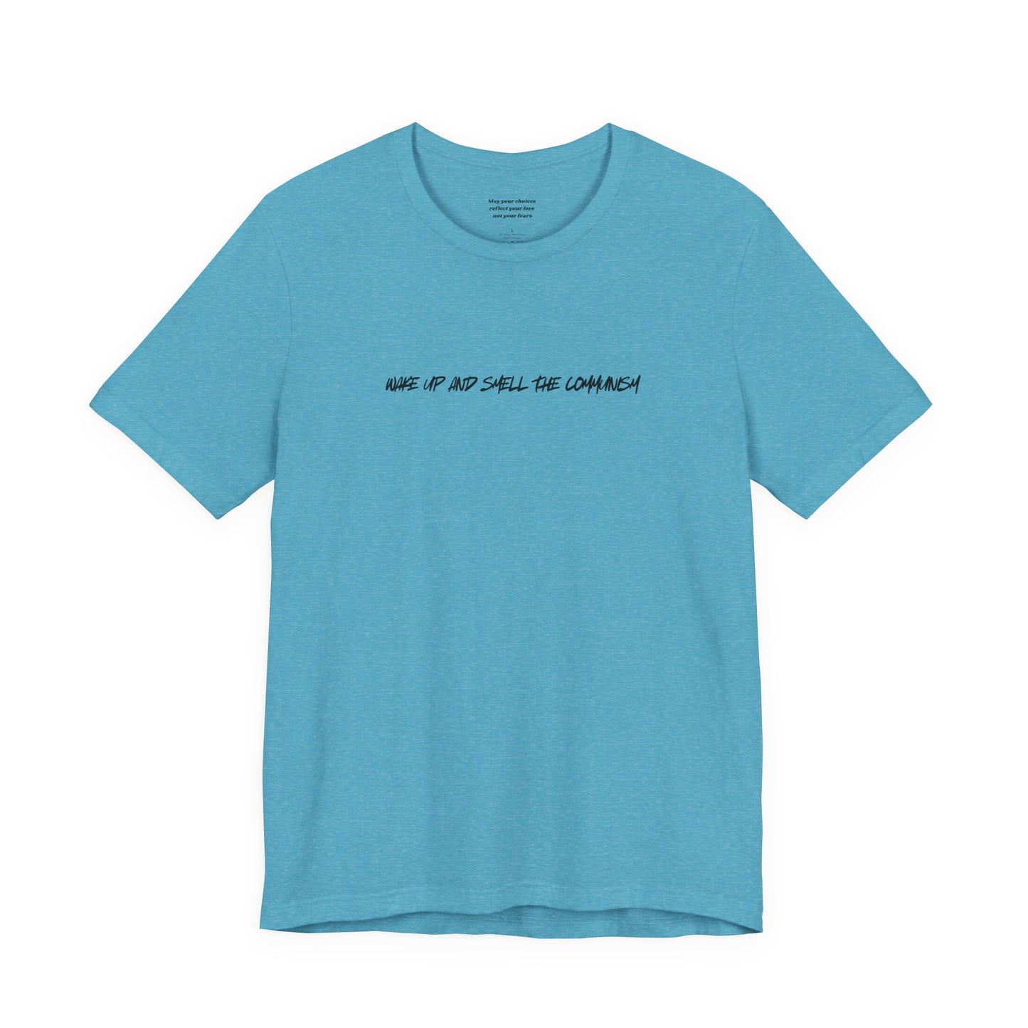 WAKE UP AND SMELL THE COMMUNISM graphic tee - progressive fashion solidarity shirt
