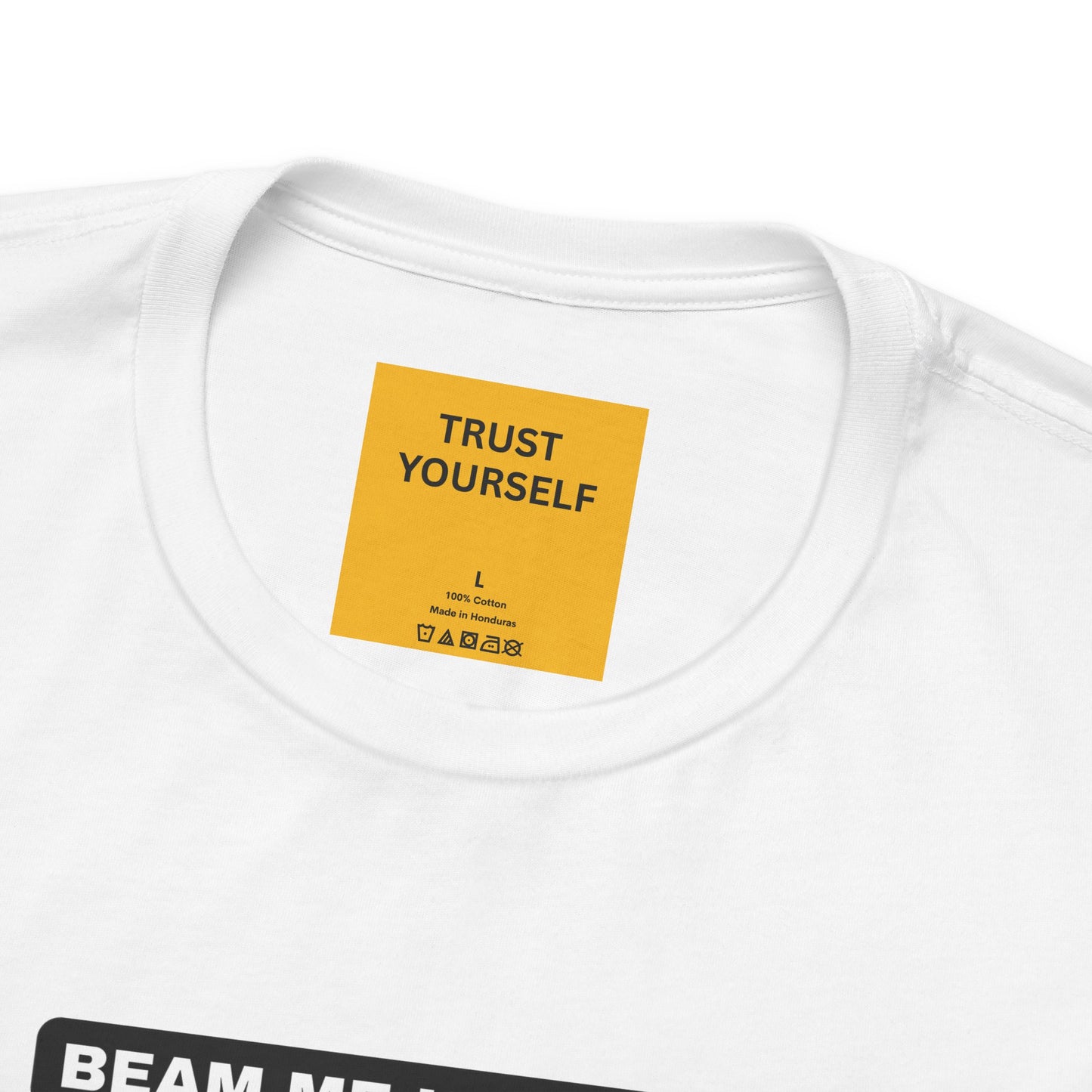 Close-up of hidden neck label message reading 'Trust Yourself' on Beam Me Up Scotty Mandela Effect t-shirt"