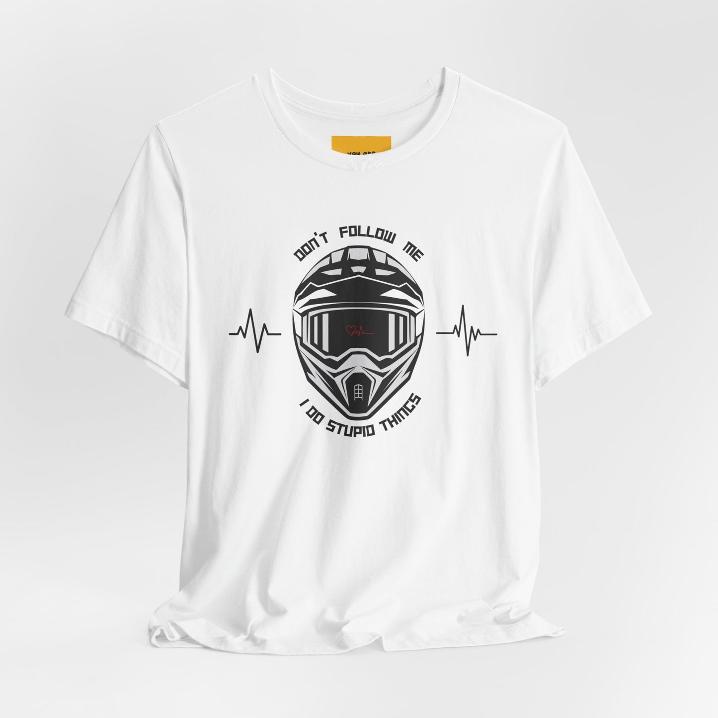 DON'T FOLLOW ME, I DO STUPID THINGS - Unisex Jersey Short Sleeve Tee