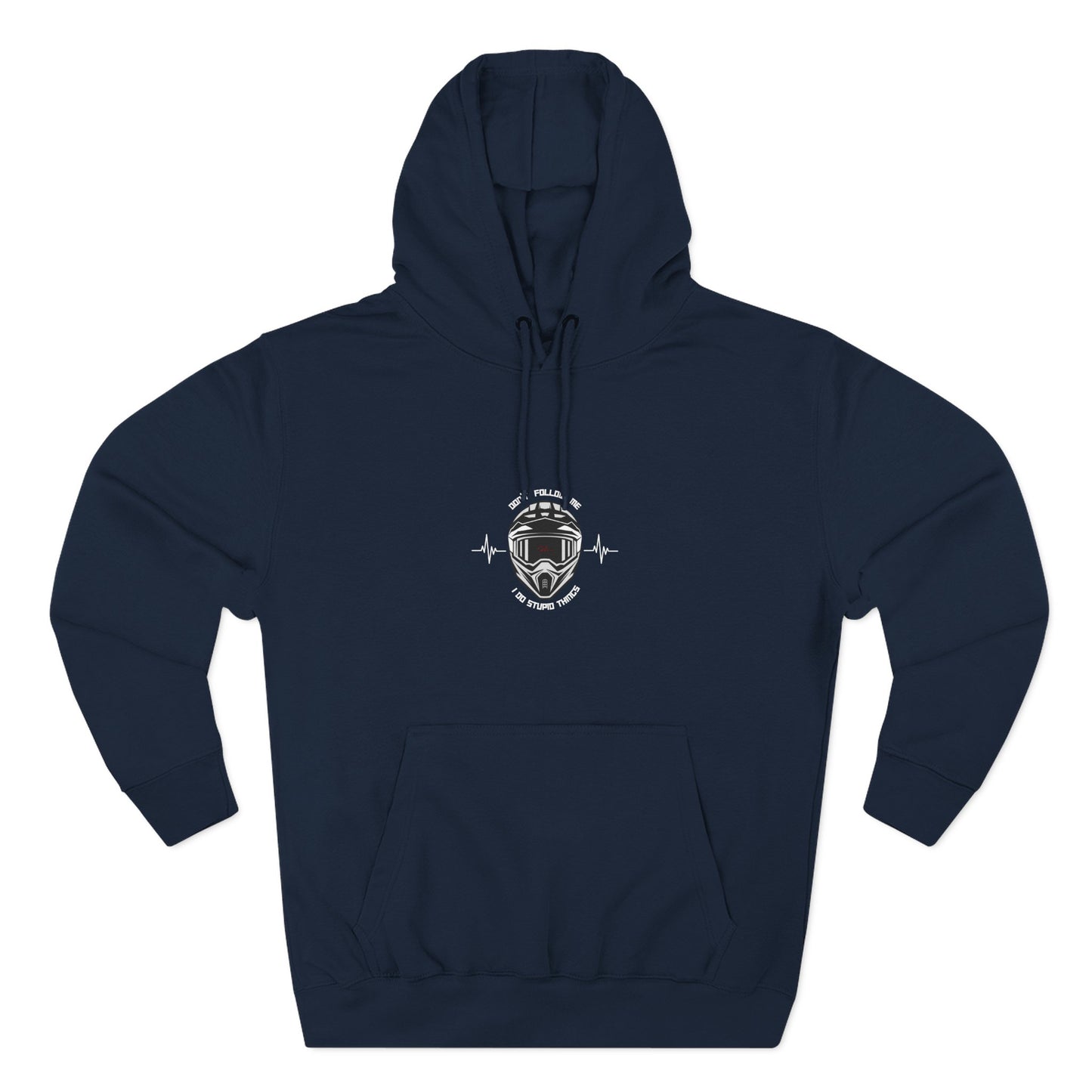 DON'T FOLLOW ME, I DO STUPID THINGS ( white lifeline) (black, heather grey, sports green) - "ECO and SUSTAINABLE, 80% Cotton, Three-Panel Fleece Hoodie-(BCI)(OEKO-TEX)