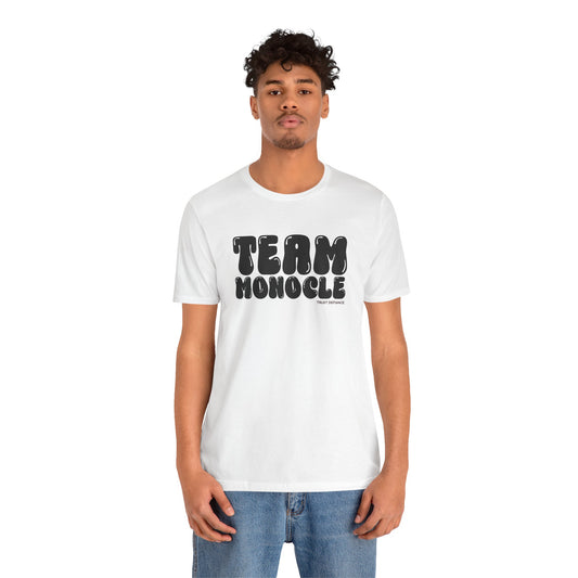 TEAM MONOCLE (The hidden cost of doing nothing) Unisex Jersey Short Sleeve Tee