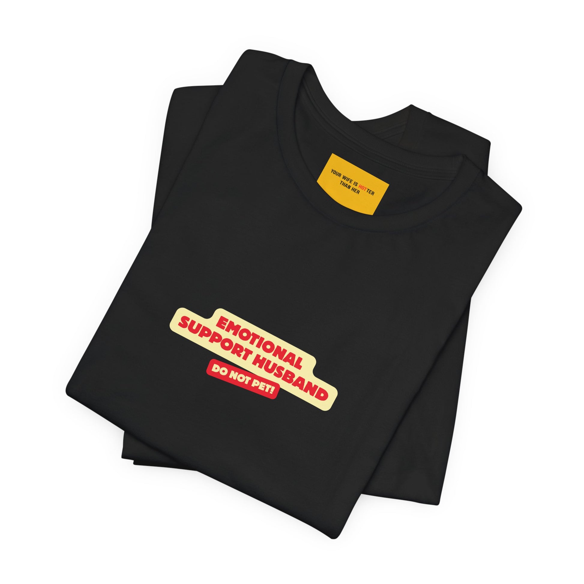 Close-up of EMOTIONAL SUPPORT HUSBAND text on soft cotton tee - gag gift for husband
