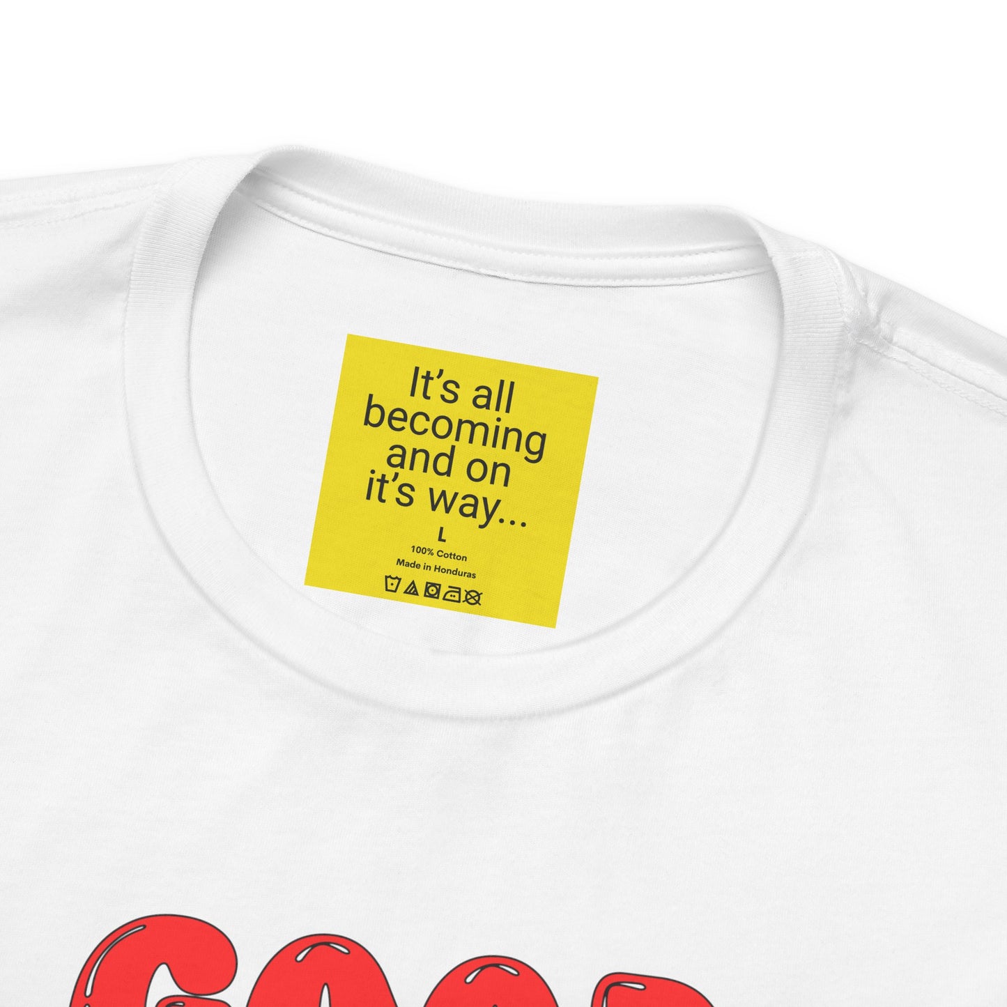 GOOD GIRL (It's all becoming and on it's way) Unisex Jersey Short Sleeve Tee