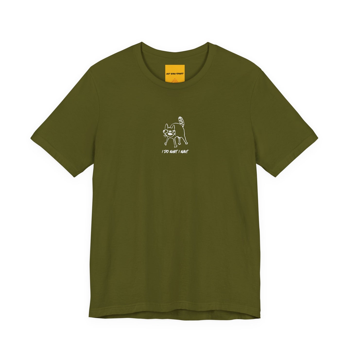 olive green  unisex t-shirt with I DO WHAT I WANT text - funny crazy cat lady tee